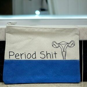 Custom Cosmetic Bag with Unique Sayings - Brand New! “Period Shit”